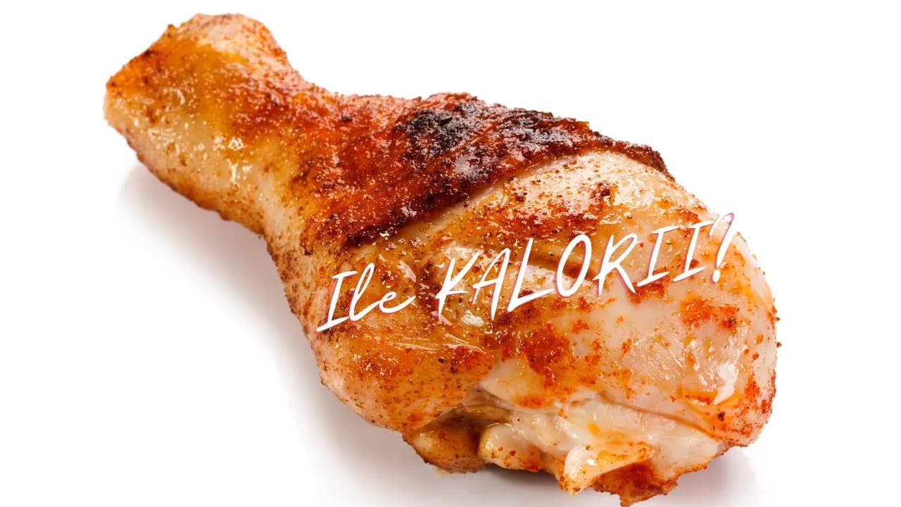 Ile kalorii ma pałka z kurczaka: pełna wartość kaloryczna i odżywcza